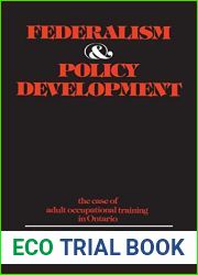 Federalism and Policy Development: The Case of Adult Occupational Training in Ontario (Heritage)