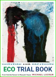 Imitation and Creativity in Japanese Arts: From Kishida Ryusei to Miyazaki Hayao (Asia Perspectives: History, Society, and Culture)