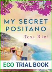 My Secret Positano: A Feel-Good Summer Billionaire Romance