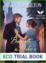 Beneath the Duke|s Icy Heart: A Historical Regency Romance Novel (Whispers of a Duchess Book 3)