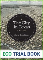 The City in Texas: A History (Bridwell Texas History Series)