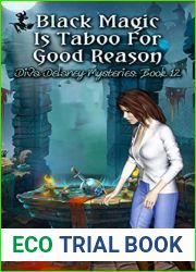 Black Magic Is Taboo For Good Reason (Diva Delaney Mysteries Book 12)