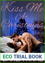 Kiss Me At Christmas (A Holiday Romance Collection)