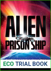 ALIEN PRISON SHIP: A Sci Fi Action Thriller