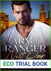 Army Ranger Next Door: A Forbidden Opposites Attract Romance