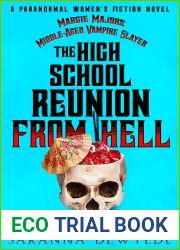 The High School Reunion From Hell (Margie Majors: Middle-Aged Vampire Slayer #1)