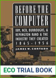 By James W. Cortada Before the Computer [Paperback]