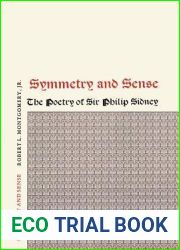 Symmetry and Sense: The Poetry of Sir Philip Sidney