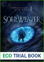 SoulWeaver (Chronicles of the Eyes, #1)