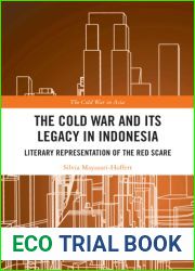 The Cold War and its Legacy in Indonesia (The Cold War in Asia)