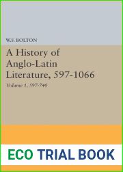 History of Anglo-Latin Literature, 597-740 (Princeton Legacy Library, 2236)