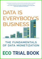 Data Is Everybody|s Business: The Fundamentals of Data Monetization (Management on the Cutting Edge)