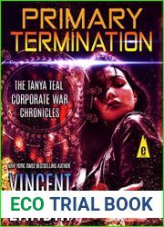 Primary Termination (Tanya Teal Corporate War Chronicles #1)