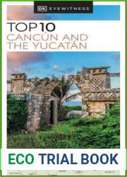 Top 10 Cancun and the Yucatan, 2023 Edition