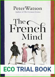 The French Mind: 400 Years of Romance, Revolution and Renewal