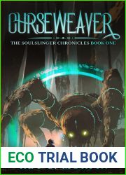 Curseweaver: An Epic Portal Fantasy Adventure (The Soulslinger Chronicles, Book 1)