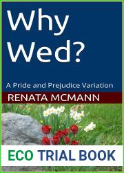Why Wed?: A Pride and Prejudice Variation