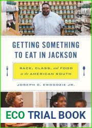 Getting Something to Eat in Jackson: Race, Class, and Food in the American South