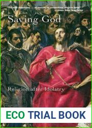 Saving God: Religion after Idolatry