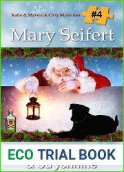 Santa, Snowflakes, and Strychnine (Katie and Maverick Cozy Mysteries, #4)