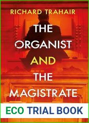 The Organist and The Magistrate