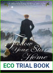 Follow Your Star Home: A Bluestocking Belles Collection