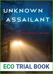 Unknown Assailant (Dr. Pepper Hunt #3)