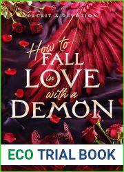 How to Fall in Love with a Demon (Deceit and Devotion Book 1)