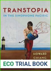 Transtopia in the Sinophone Pacific