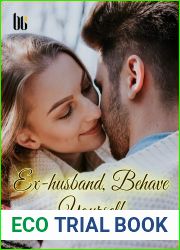 Ex-husband, Behave Yourself: Volume 1