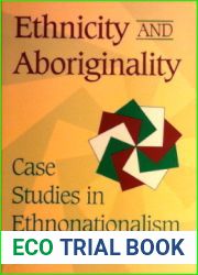 Ethnicity and Aboriginality: Case Studies in Ethnonationalism (Heritage)