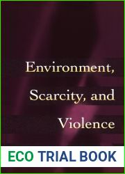 Environment, Scarcity, and Violence by Thomas F. Homer-Dixon (1-Jul-2010) Paperback