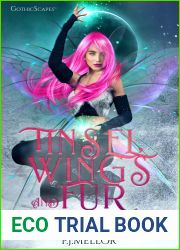 Tinsel, Wings And Fur
