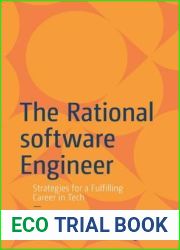 The Rational software Engineer: Strategies for a Fulfilling Career in Tech