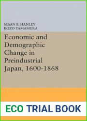 Economic and Demographic Change in Preindustrial Japan, 1600-1868 (Princeton Legacy Library, 1484)