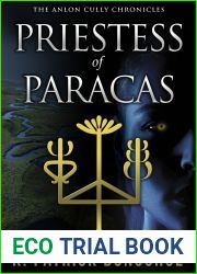 Priestess of Paracas (Anlon Cully Chronicles, #4)
