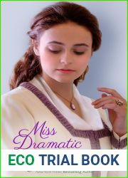 Miss Dramatic: A Regency Romance (Mischief in Mayfair Book 9)