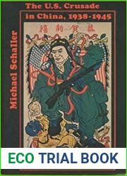 The U. S. Crusade in China, 1938-1945