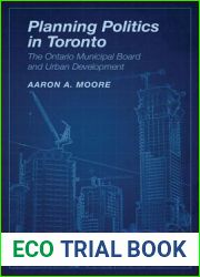 Planning Politics in Toronto: The Ontario Municipal Board and Urban Development
