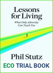 Lessons for Living: What Only Adversity Can Teach You