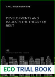 Developments and Issues in the Theory of Rent