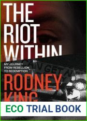 The Riot Within: My Journey from Rebellion to Redemption