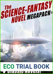 The Science-Fantasy MEGAPACK(R): 4 Classic Novels
