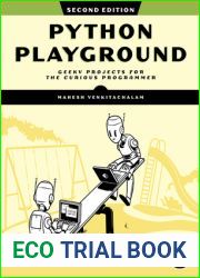 Python Playground, 2nd Edition: Geeky Projects for the Curious Programmer