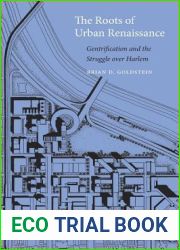 The Roots of Urban Renaissance: Gentrification and the Struggle over Harlem