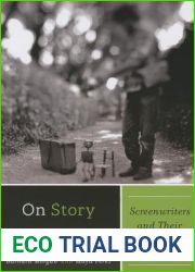 On Story: Screenwriters and Their Craft