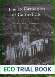 The Reformation of Cathedrals: Cathedrals in English Society (Princeton Legacy Library, 947)