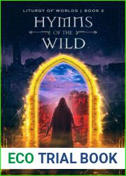 Hymns of the Wild (Liturgy of Worlds, #2)