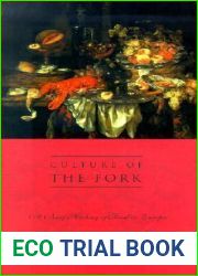 Culture of the Fork: A Brief History of Everyday Food and Haute Cuisine in Europe
