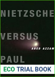 Nietzsche Versus Paul (Insurrections: Critical Studies in Religion, Politics, and Culture) by Azzam Abed (2015-03-31) Paperback